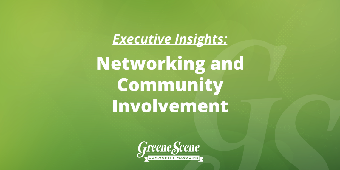 Executive Insights with Dolly Throckmorton: Networking and Community Involvement